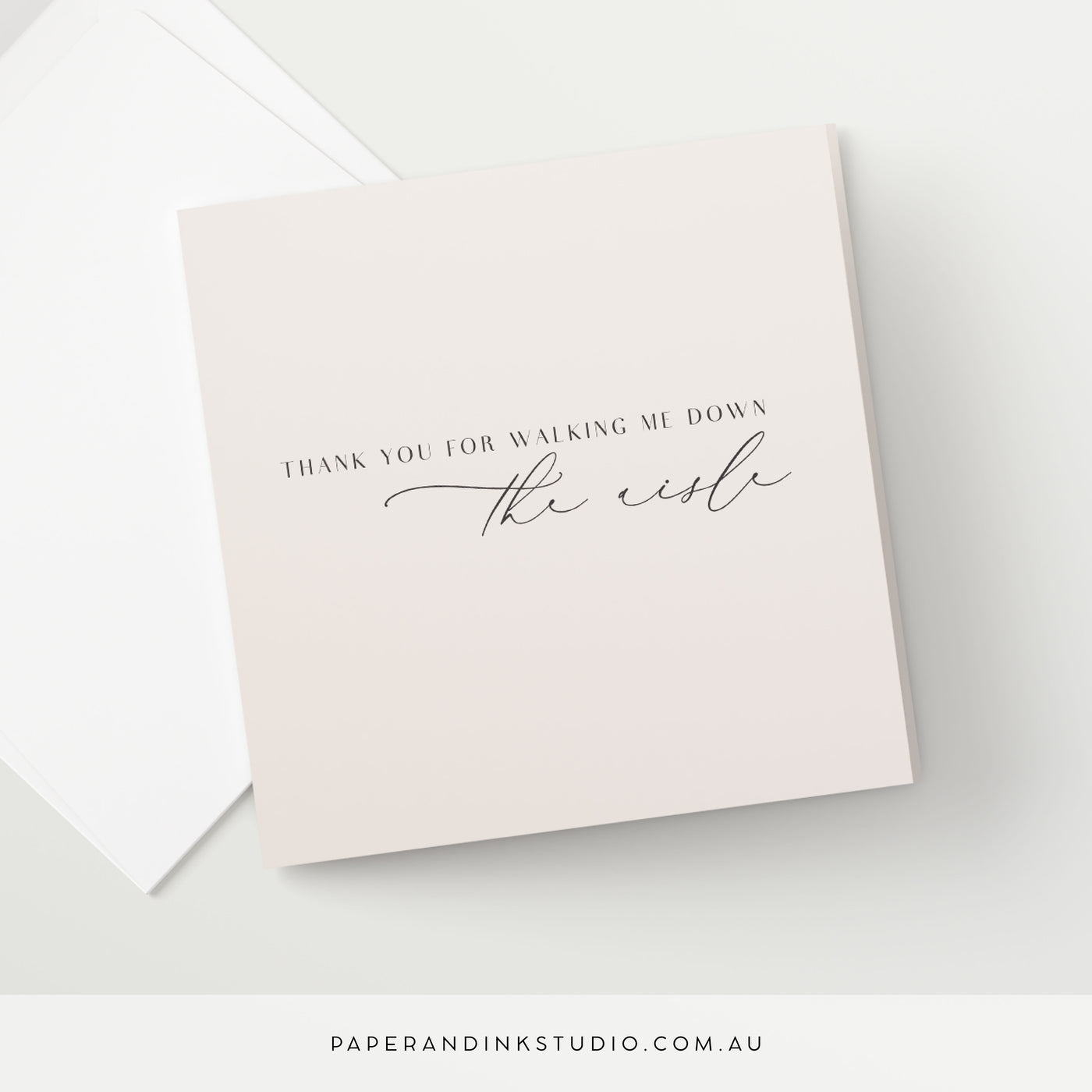 Thank You For Walking Me Down The Aisle Card - Silk
